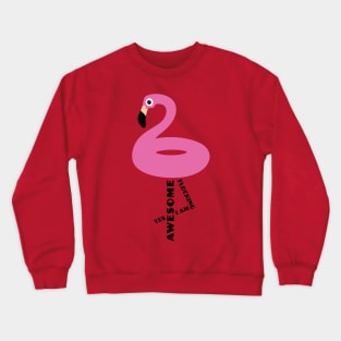 Yes, I am Flocking Awesome Crewneck Sweatshirt